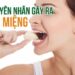 Nguyên nhân và cách chữa hôi miệng