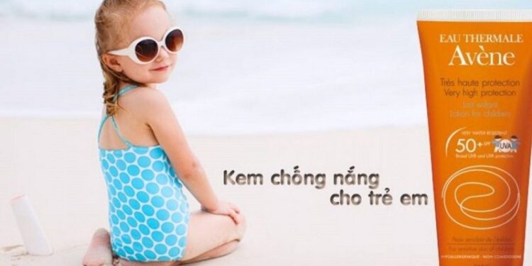 Kem chống nắng cho bé cực an toàn