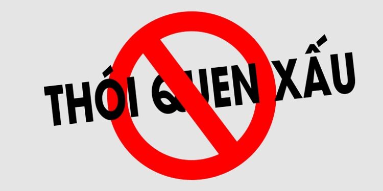 Những thói quen xấu cần bỏ của người Việt Nam